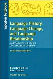 Language History, Language Change, and Language Relationship: An 