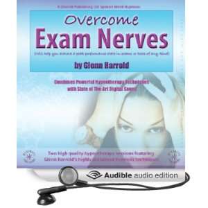  Overcome Exam Nerves (Audible Audio Edition): Glenn 