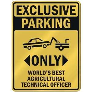 EXCLUSIVE PARKING  ONLY WORLDS BEST AGRICULTURAL TECHNICAL OFFICER 