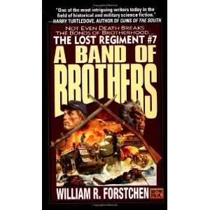   Lost Regiment #7) [Mass Market Paperback]: William R. Forstchen: Books