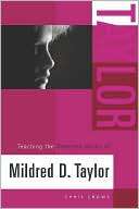 Teaching the Selected Works of Mildred D. Taylor