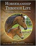 Horsemanship Through Life A Trainers Guide to Better Living and 