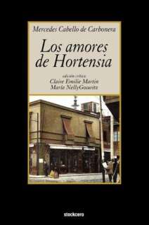   Los Amores De Hortensia by Mercedes Cabello De 