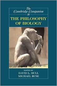 The Cambridge Companion to the Philosophy of Biology, (0521851289 