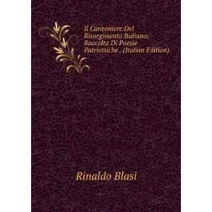   Patriottiche . (Italian Edition): Rinaldo Blasi:  Books