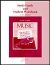 Study Guide and Student Workbook to Accompany Music An Appreciation 