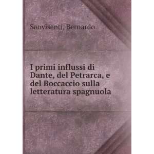   del Boccaccio sulla letteratura spagnuola Bernardo Sanvisenti Books