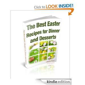 The Best Easter Recipes for Dinner and Desserts Laurie Price  