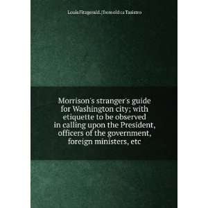 Morrisons strangers guide for Washington city; with etiquette to be 