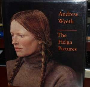 ANDREW WYETH The Helga Pictures 1st Edition ILLUSTRATED  