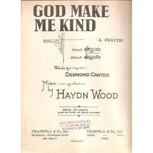  Sheet Music God Make Me Kind Haydn Wood 136 Everything 