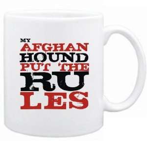  New  My Afghan Hound Put The Rules  Mug Dog