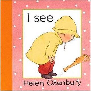 See (Board Book) by Helen Oxenbury ( Board book   Apr. 3, 1995)