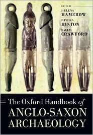 The Oxford Handbook of Anglo Saxon Archaeology, (0199212147), Helena 