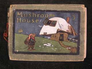Mushroom House childrens book c.1910 Lillian Govey ills  