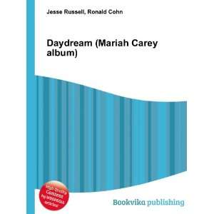  Daydream (Mariah Carey album) Ronald Cohn Jesse Russell 