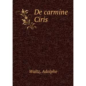  De carmine Ciris Adolphe Waltz Books