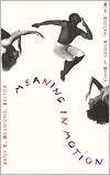 Meaning in Motion New Cultural Studies of Dance, (082231942X), Jane C 