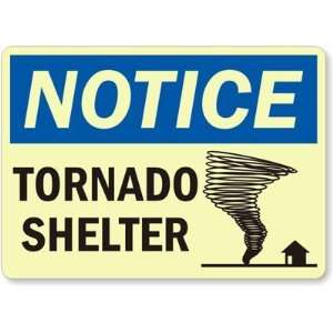  Notice: Tornado Shelter (with graphic) Glow Vinyl Sign, 14 