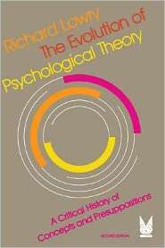 Evolution of Psychological Theory A Critical History of Concepts and 
