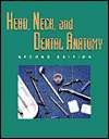 Head, Neck, and Dental Anatomy, (0827357133), Marjorie J. Short 