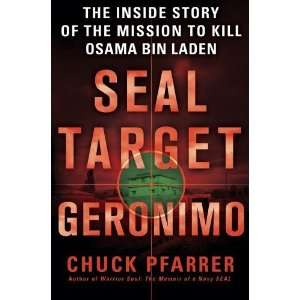   the Mission to Kill Osama bin Laden [Hardcover] Chuck Pfarrer Books