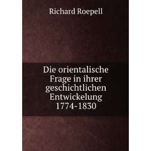  Die orientalische Frage in ihrer geschichtlichen 