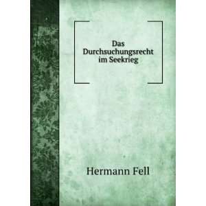  Das Durchsuchungsrecht im Seekrieg Hermann Fell Books