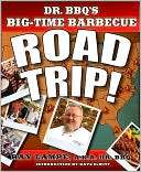 Dr. Bbqs Big Time Barbecue Ray Lampe