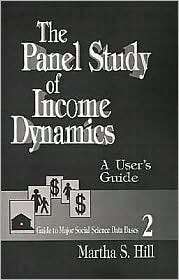 The Panel Study Of Income Dynamics, Vol. 2, (0803942303), Martha S 
