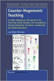 Counter Hegemonic Teaching, (9087908393), Lee Elliot Fleischer 