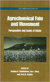 Agrochemical Fate and Movement Perspectives and Scale of Study 