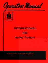 INTERNATIONAL FARMALL 606 Series Operators Manual IH  