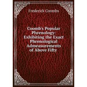   Phrenological Admeasurements of Above Fifty . Frederick Coombs Books
