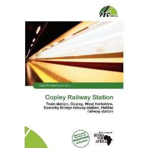    Copley Railway Station (9786136989846) Columba Sara Evelyn Books