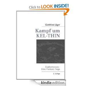 Kampf um Kel Thin Zauberwesen   Eine Fantasy Saga (German Edition 