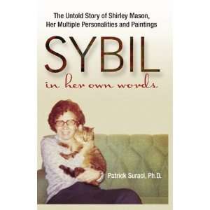  SYBIL in her own words The Untold Story of Shirley Mason 