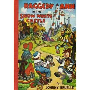   Raggedy Ann In The Snow White Castle Johnny Gruelle, Gruelle Books