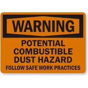   , Follow Safe Work Practices Plastic Sign, 10 x 7