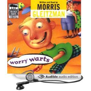  Worry Warts (Audible Audio Edition) Morris Gleitzman 