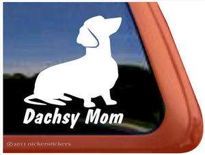 DACHSY MOM Dachshund Weiner Dog High Quality Window Decal Sticker 