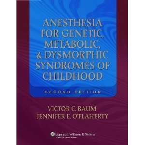  Anesthesia for Genetic, Metabolic, and Dysmorphic Syndromes 