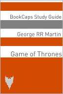 Game of Thrones (A BookCaps Study Guide)