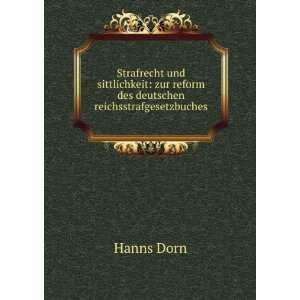    zur reform des deutschen reichsstrafgesetzbuches Hanns Dorn Books