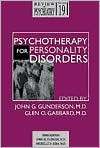 Psychotherapy for Personality Disorders, Vol. 19, (0880482737), John G 