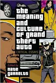 Meaning and Culture of Grand Theft Auto Critical Essays, (0786428228 