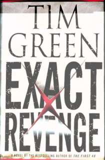  Exact Revenge by Tim Green, Grand Central Publishing 