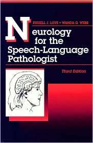 Neurology for the Speech Language Pathologist, (0750696869), Russell J 