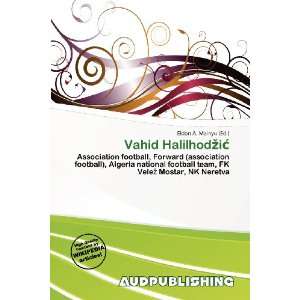  Vahid Halilhodi (9786200631053) Eldon A. Mainyu Books