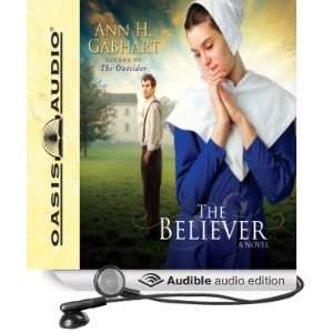   The Believer (Audible Audio Edition) Ann Gabhart, Renee Ertl Books